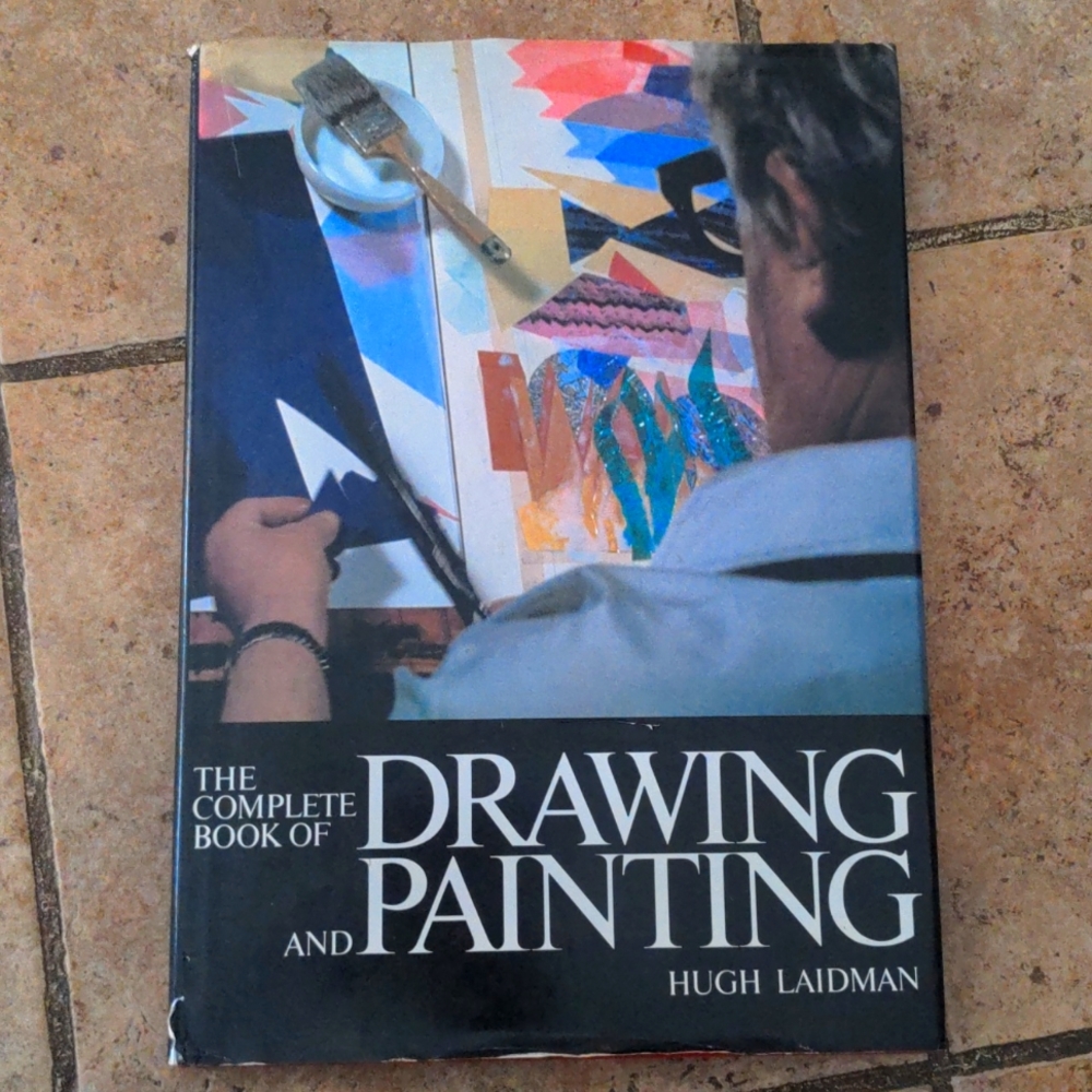 Beautiful Art Book Complete Book of Drawing and Painting 191 pgs Hugh Laidman